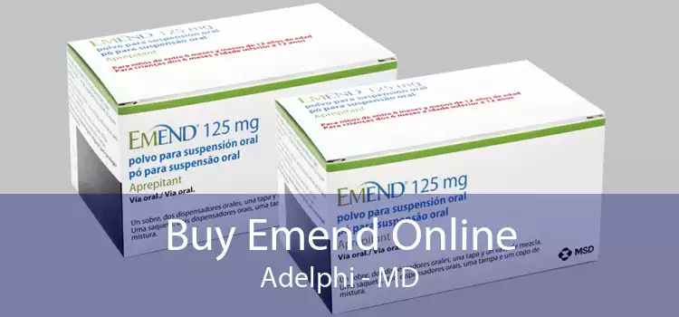 Buy Emend Online Adelphi - MD