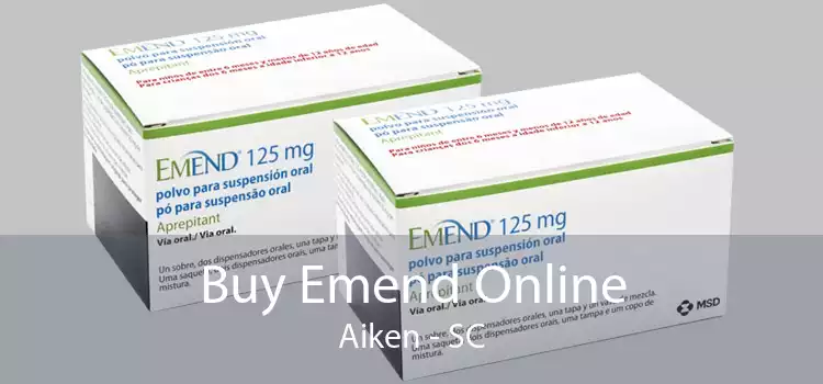 Buy Emend Online Aiken - SC