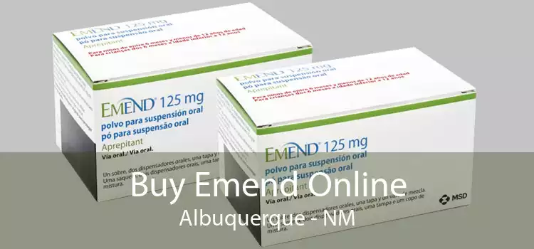 Buy Emend Online Albuquerque - NM