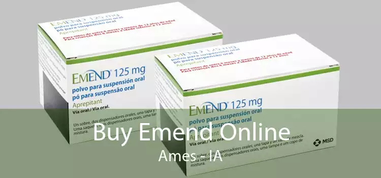 Buy Emend Online Ames - IA