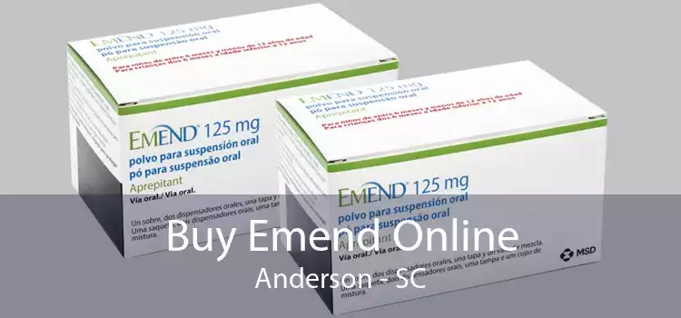 Buy Emend Online Anderson - SC