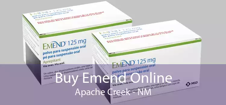 Buy Emend Online Apache Creek - NM