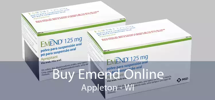 Buy Emend Online Appleton - WI