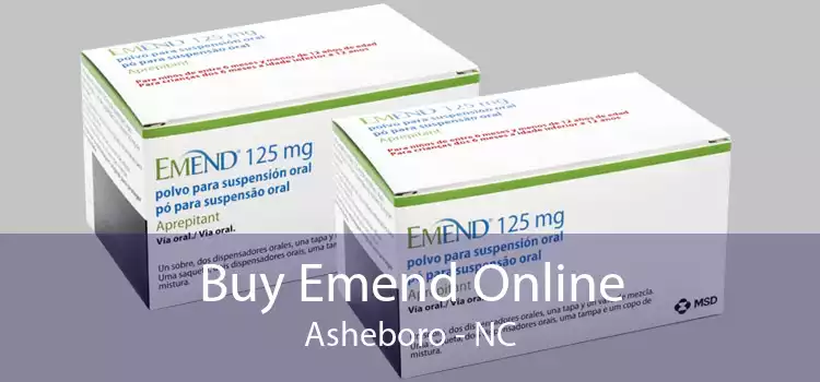 Buy Emend Online Asheboro - NC