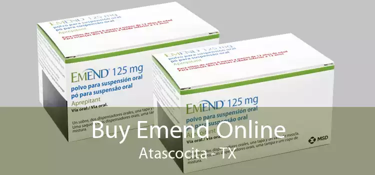 Buy Emend Online Atascocita - TX