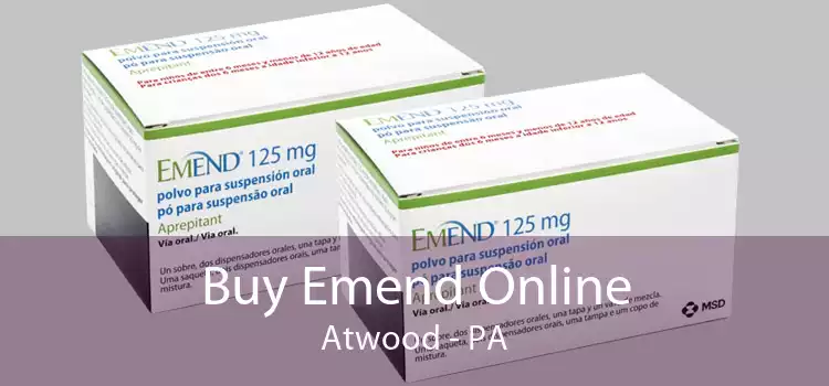 Buy Emend Online Atwood - PA