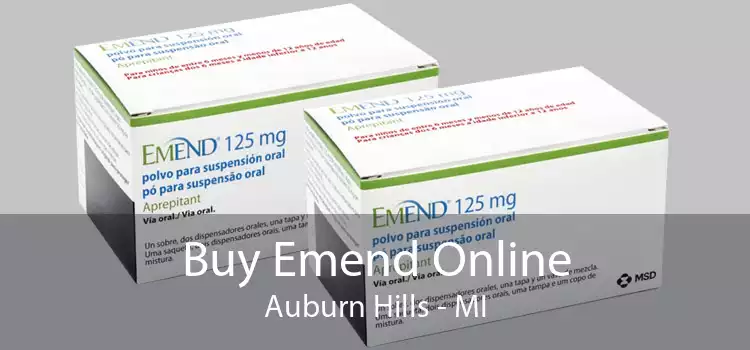 Buy Emend Online Auburn Hills - MI