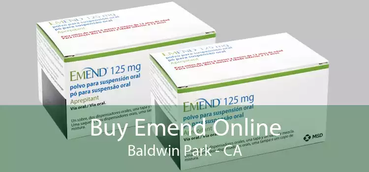 Buy Emend Online Baldwin Park - CA
