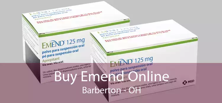 Buy Emend Online Barberton - OH
