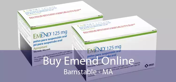 Buy Emend Online Barnstable - MA