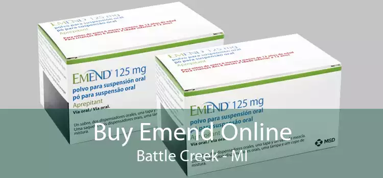 Buy Emend Online Battle Creek - MI