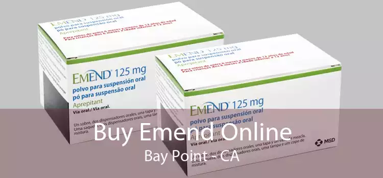 Buy Emend Online Bay Point - CA