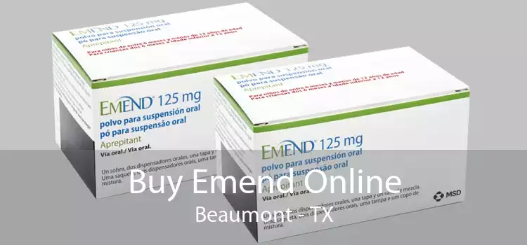 Buy Emend Online Beaumont - TX