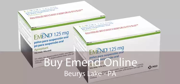 Buy Emend Online Beurys Lake - PA