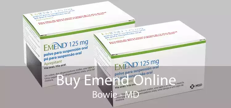 Buy Emend Online Bowie - MD