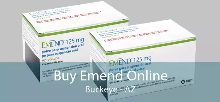 Buy Emend Online Buckeye - AZ