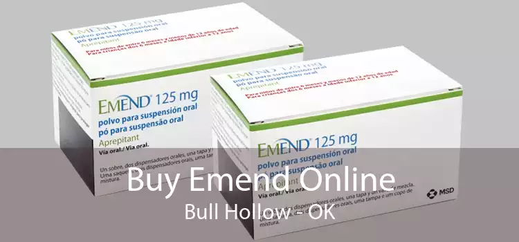 Buy Emend Online Bull Hollow - OK