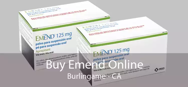 Buy Emend Online Burlingame - CA