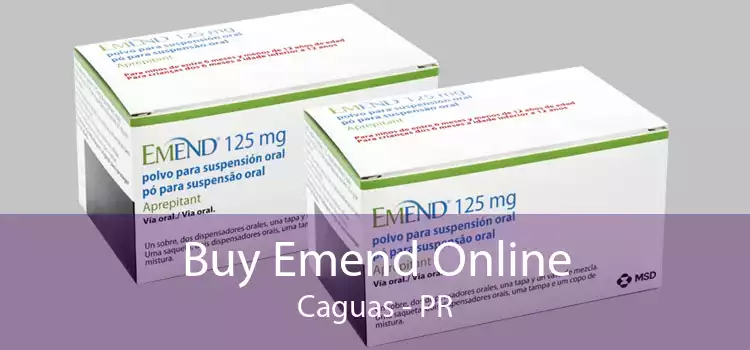 Buy Emend Online Caguas - PR