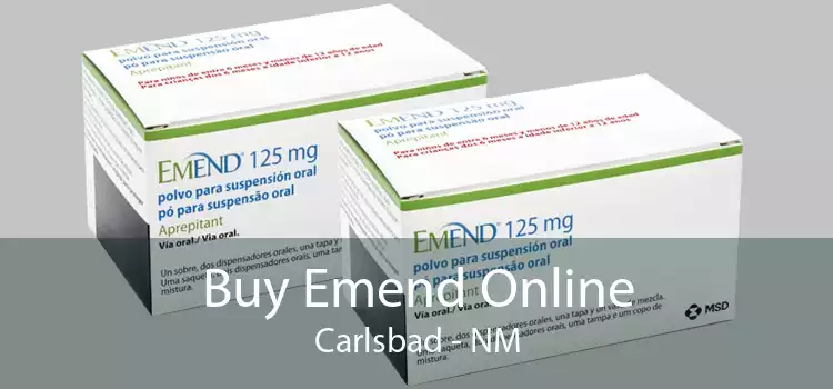 Buy Emend Online Carlsbad - NM