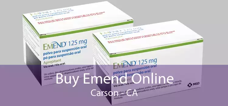 Buy Emend Online Carson - CA