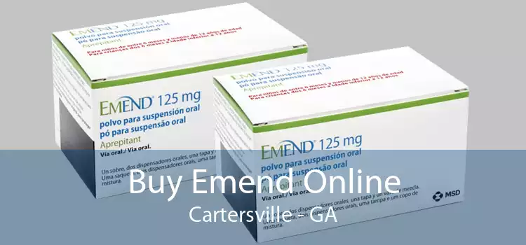 Buy Emend Online Cartersville - GA
