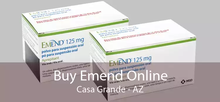 Buy Emend Online Casa Grande - AZ
