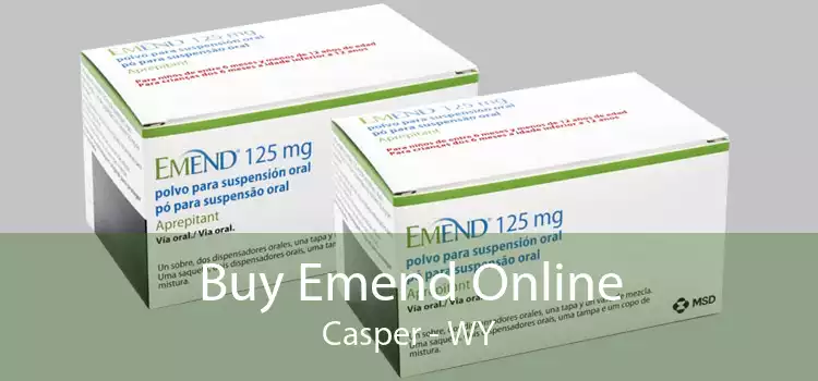Buy Emend Online Casper - WY