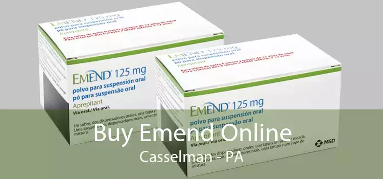 Buy Emend Online Casselman - PA
