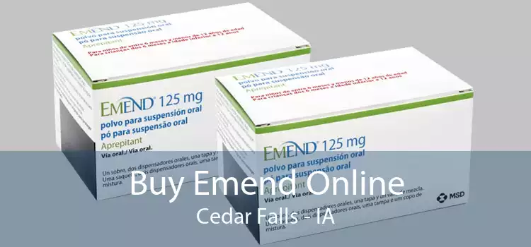 Buy Emend Online Cedar Falls - IA