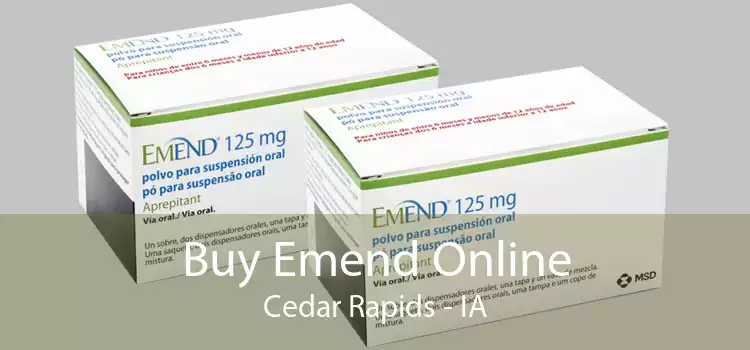 Buy Emend Online Cedar Rapids - IA