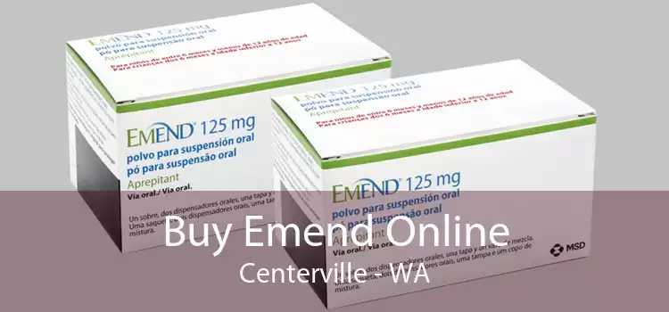 Buy Emend Online Centerville - WA