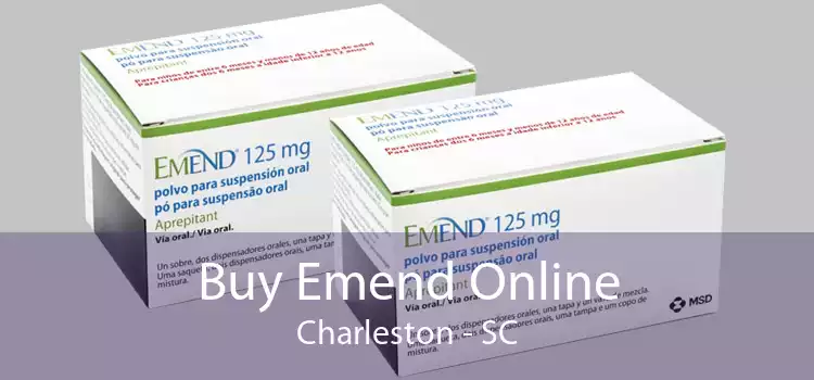 Buy Emend Online Charleston - SC