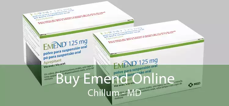 Buy Emend Online Chillum - MD