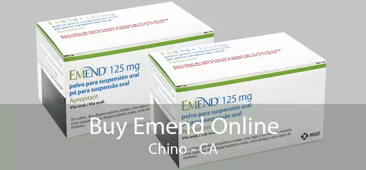 Buy Emend Online Chino - CA