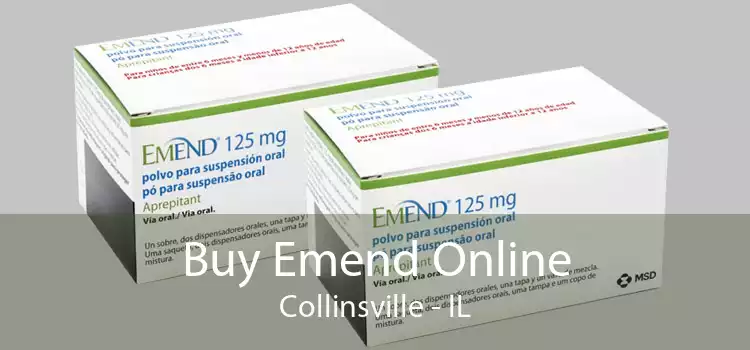 Buy Emend Online Collinsville - IL