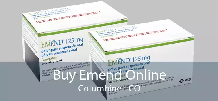 Buy Emend Online Columbine - CO