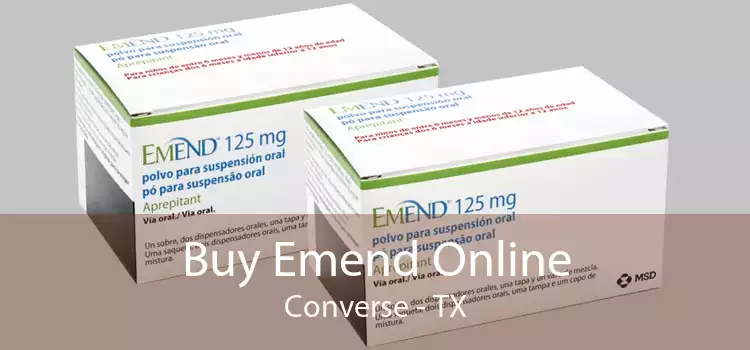 Buy Emend Online Converse - TX
