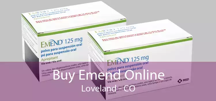 Buy Emend Online Loveland - CO
