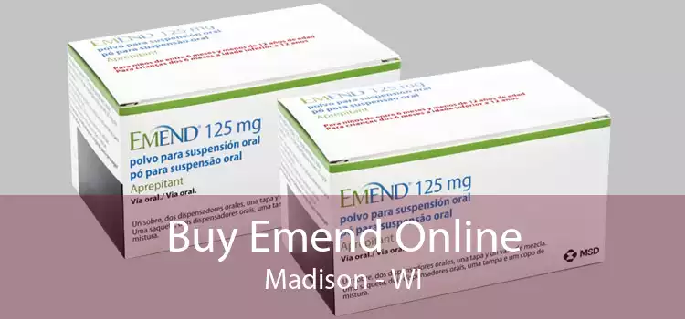 Buy Emend Online Madison - WI